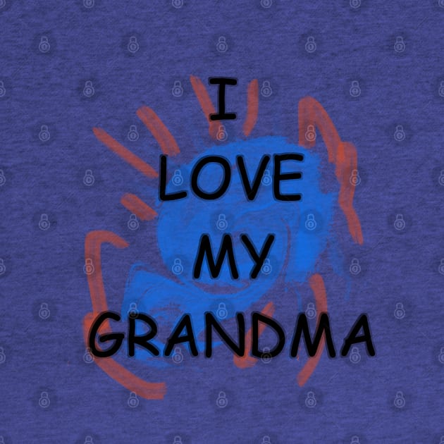 I LOVE MY GRANDMA by D_AUGUST_ART_53